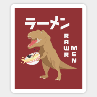 Funny t rex with ramen ~ rawrmen Sticker